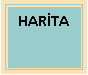 Metin Kutusu: HAR�TA